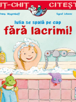 Iulia se spală pe cap fără lacrimi. Colecția Chiț-chiț citește