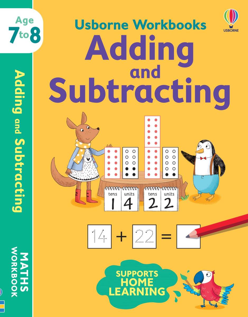 USBORNE WORKBOOKS ADDING AND SUBTRACTING 7-8_9781474994514_cover_image